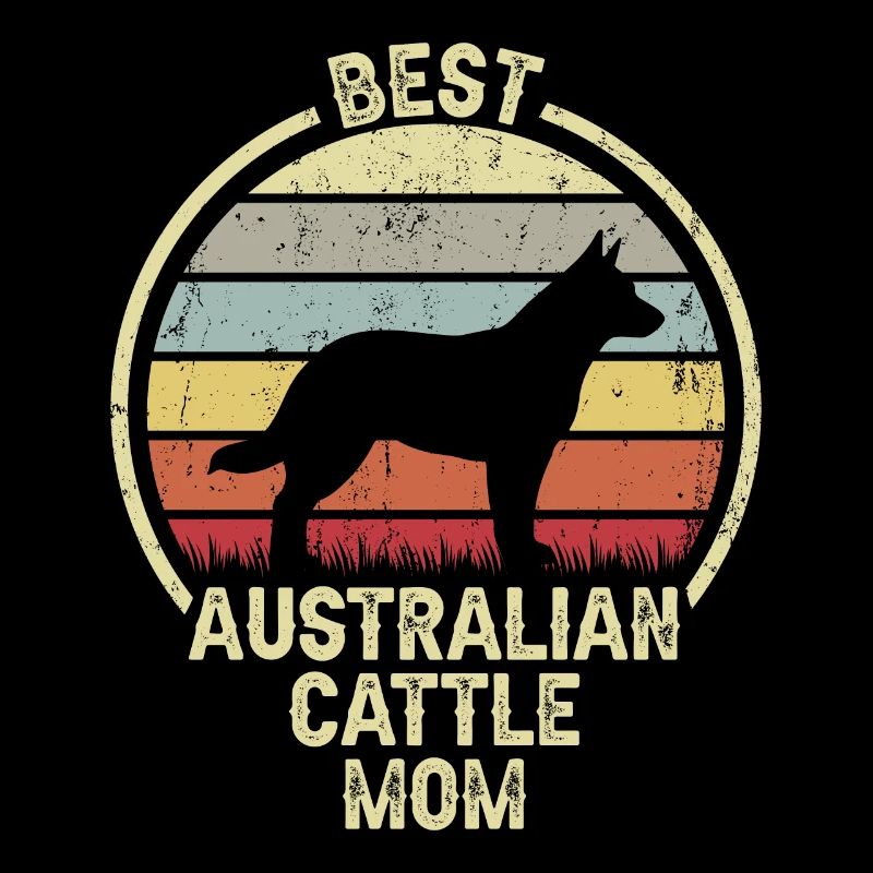Dog Mom - Bovins australiens