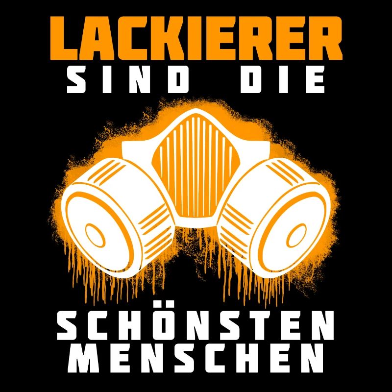 Autolackierer Spruch Lackierer