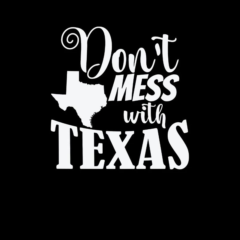 Don't Mess with Texas USA America