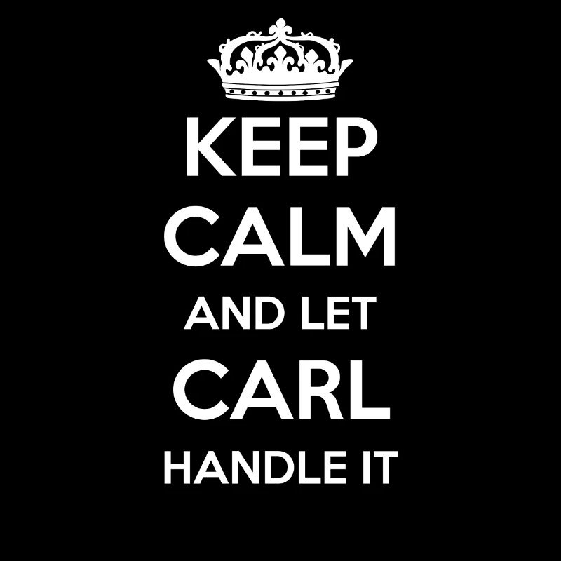 Keep Calm Handle It - Prénom Nom Funny Carl