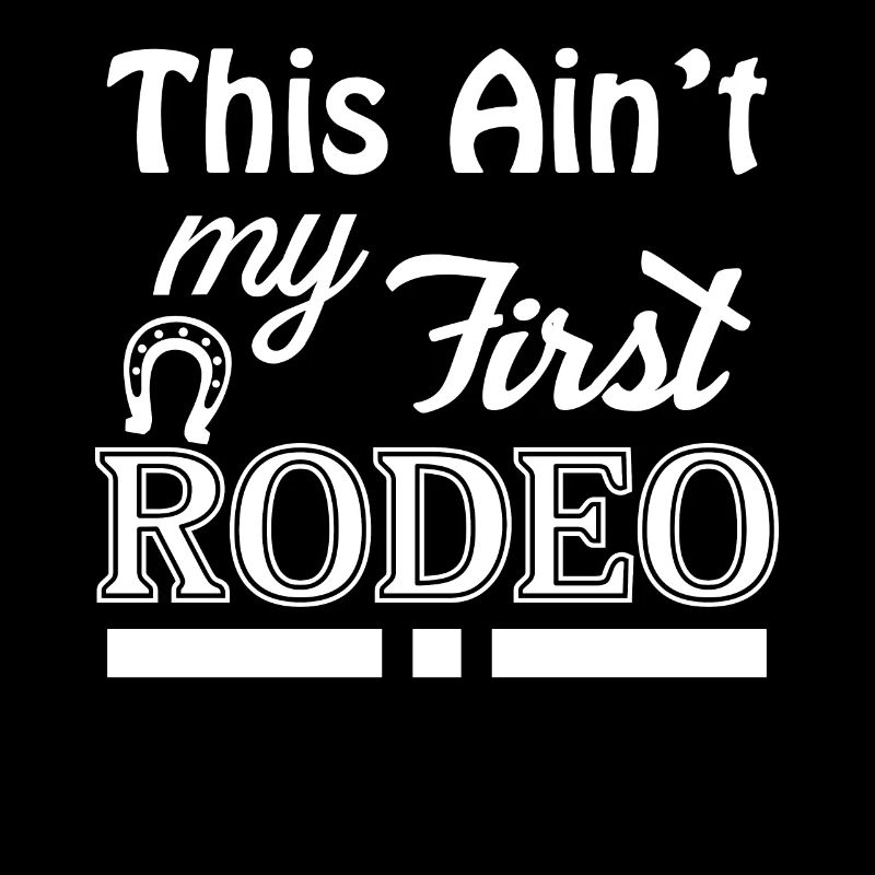 Ce n’est pas mon premier Rodeo 3 -