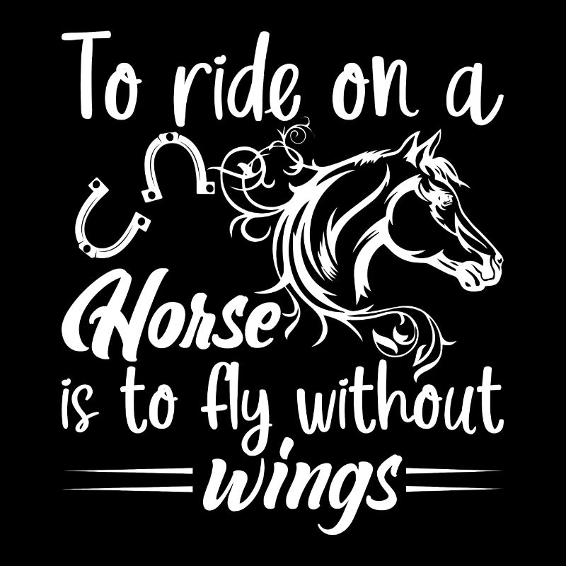 Monter à cheval, c’est comme monter sans ailes.