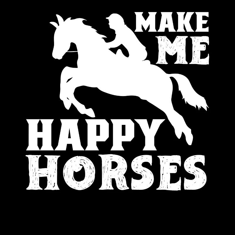 Fais-moi des chevaux heureux -