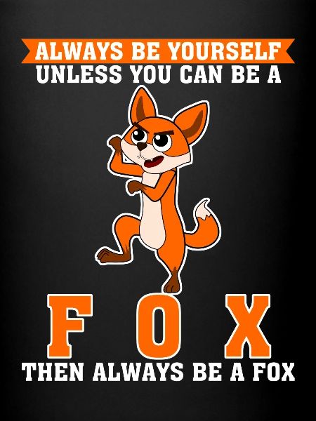 Be a Fox
