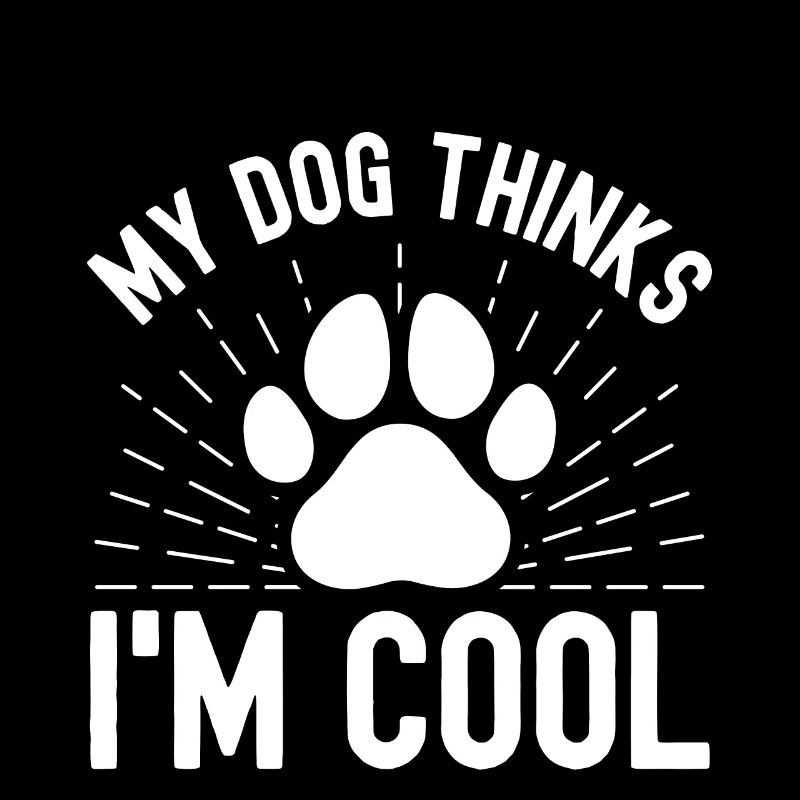 Mon chien pense que je suis cool