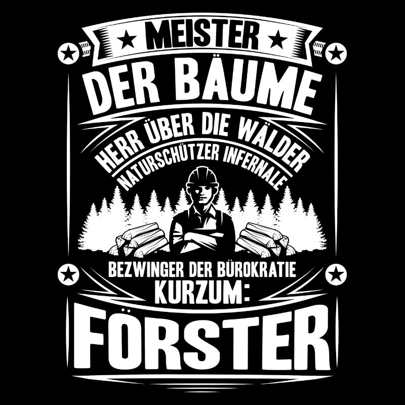 Förster Forstwirtschaft Forester Waldarbeiter Wald