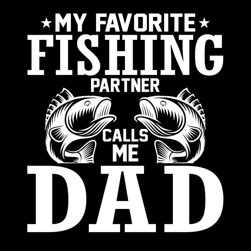 Mon partenaire de pêche préféré m’appelle papa -