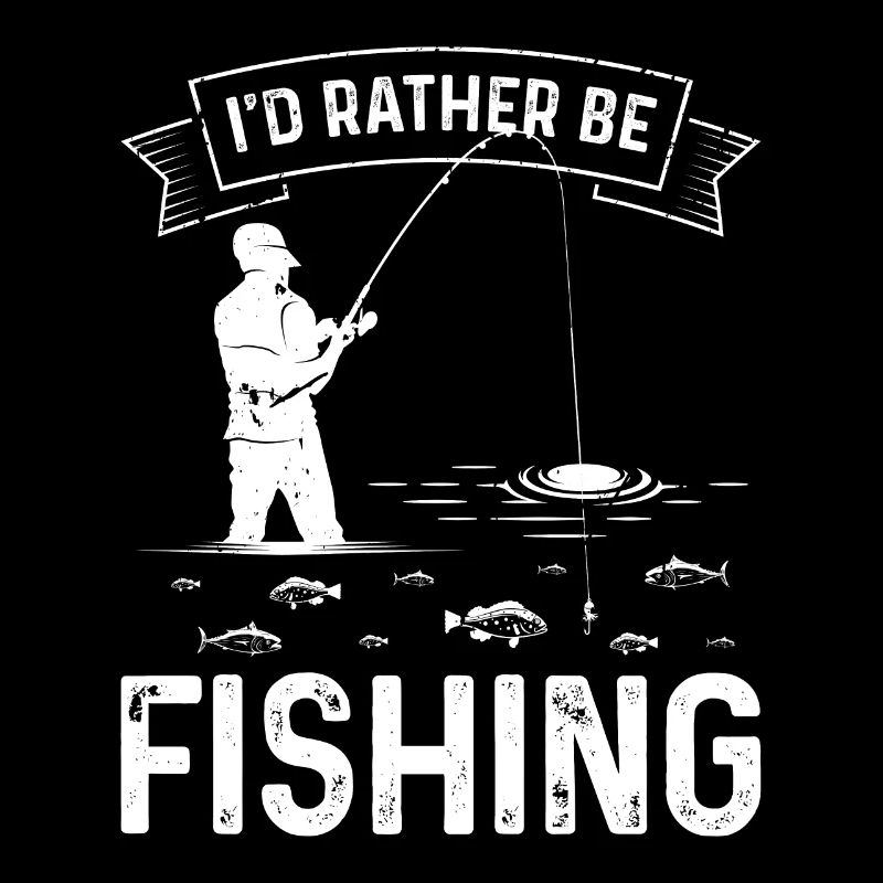 I would rather fish