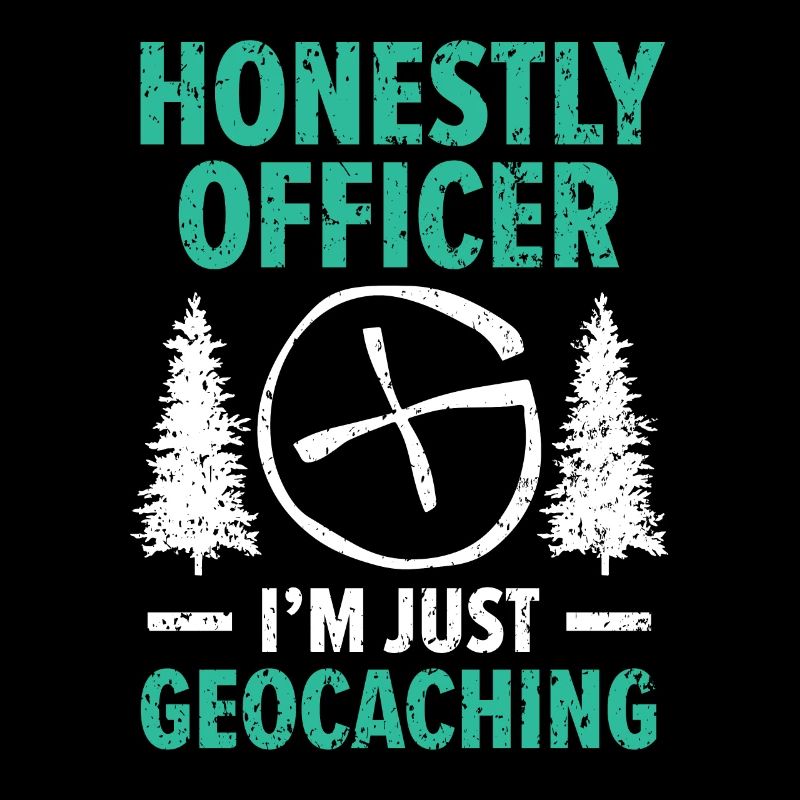 Ehrlich Officer ich bin nur Geocaching Geocache