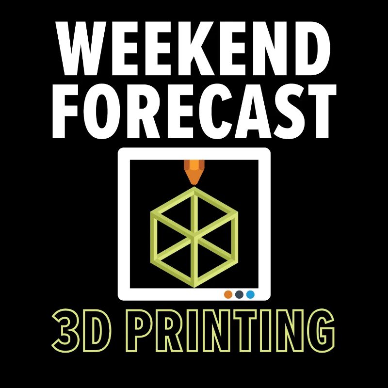 Prévisions du week-end: 100% de chances d’impression 3D