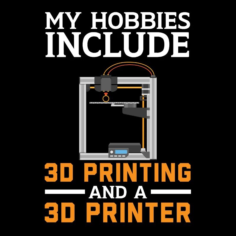 Mes hobbies incluent l’impression 3D et l’impression 3D