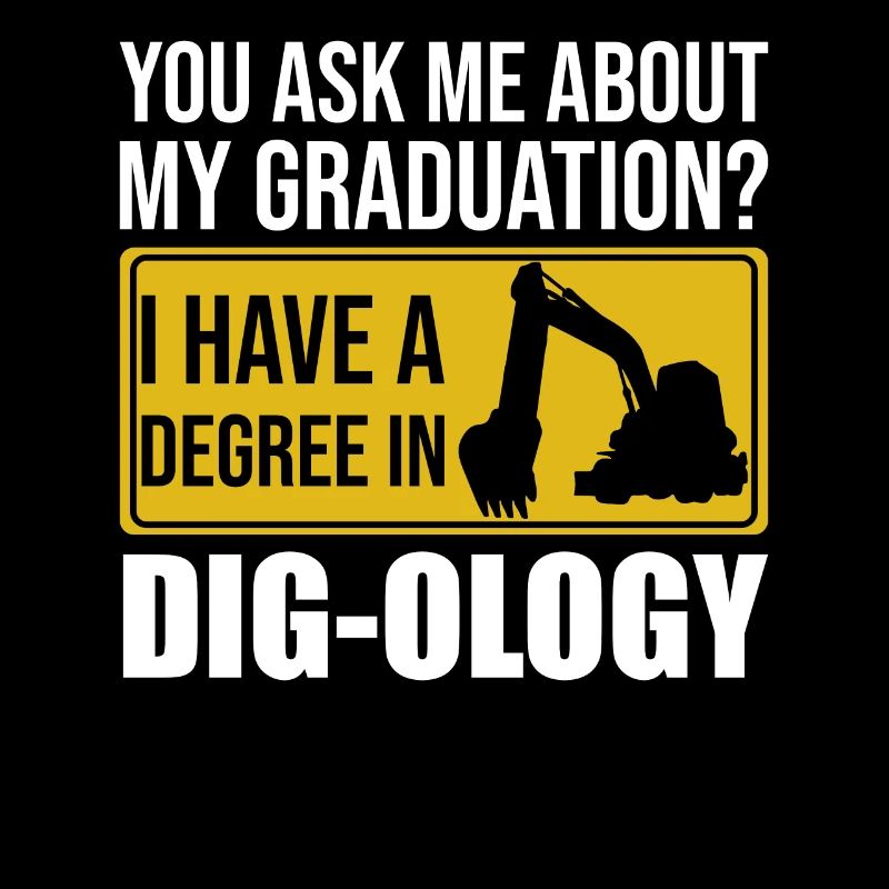 Retro Excavator Saying Excavator Driver Construction Site