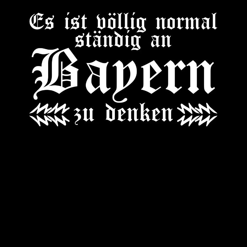 Bayern bayrischer Spruch