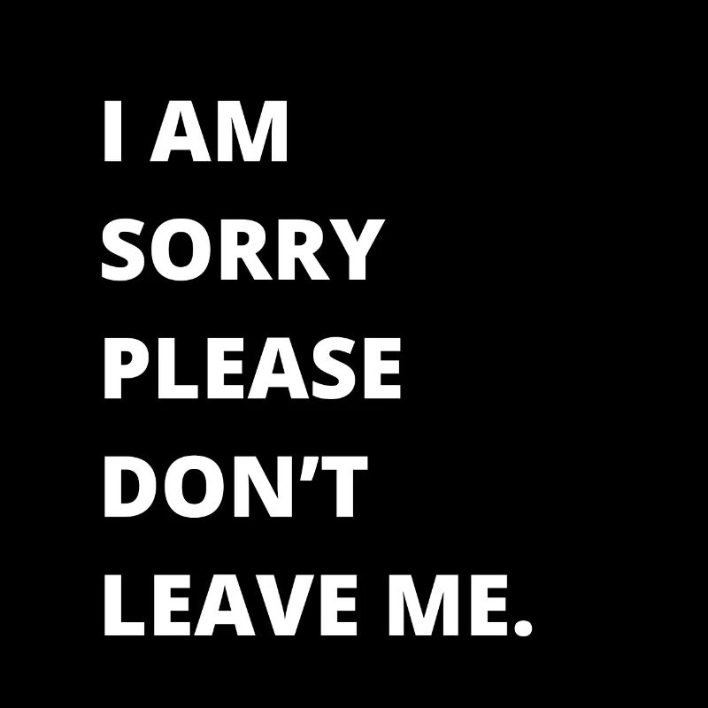 Couples Apology - I'm sorry don't leave me