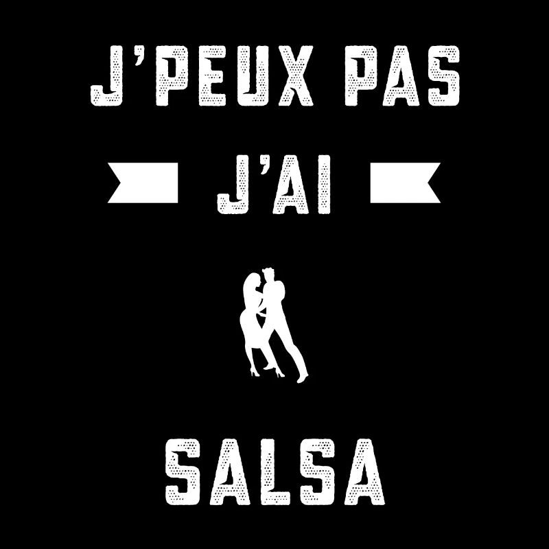 je peux pas j'ai salsa salsero cadeau