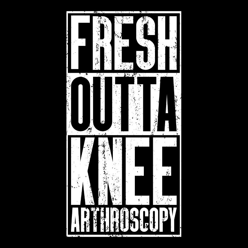 Fresh Outta Surgery - Knee Arthroscopy