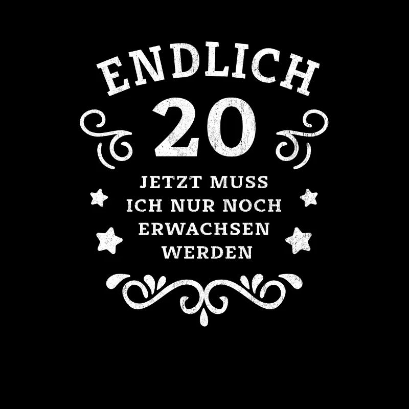 Endlich 20. Geburtstag nur noch erwachsen werden