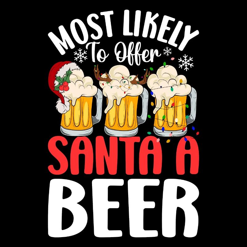 Am ehesten wird er dem Weihnachtsmann ein Bier zum lustigen Trinken anbieten