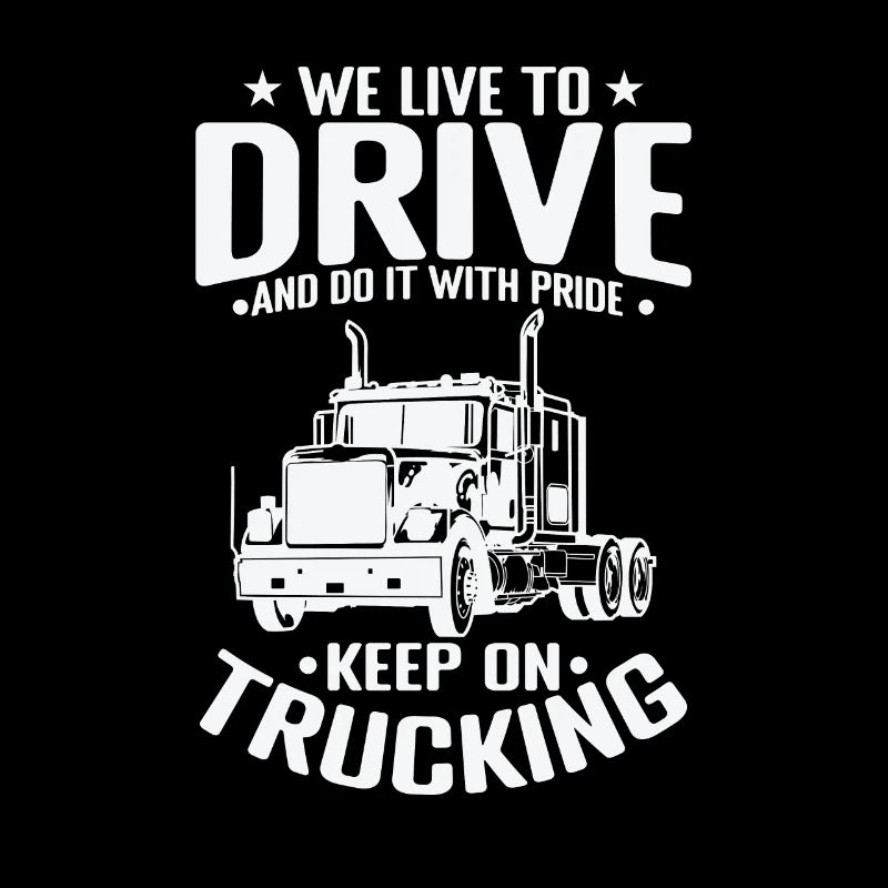 Nous vivons pour conduire et le faisons avec Pride Truck Driver