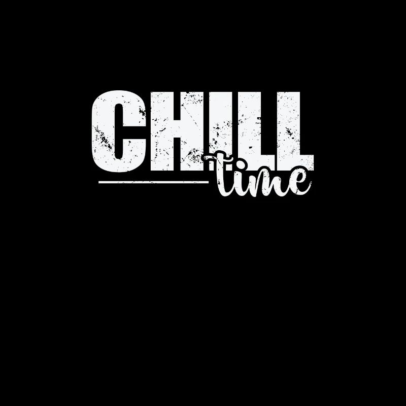 Chill Time Relax
