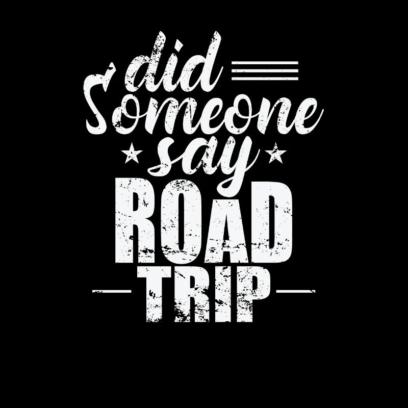 did Someone say Road Trip Reise Abenteuer