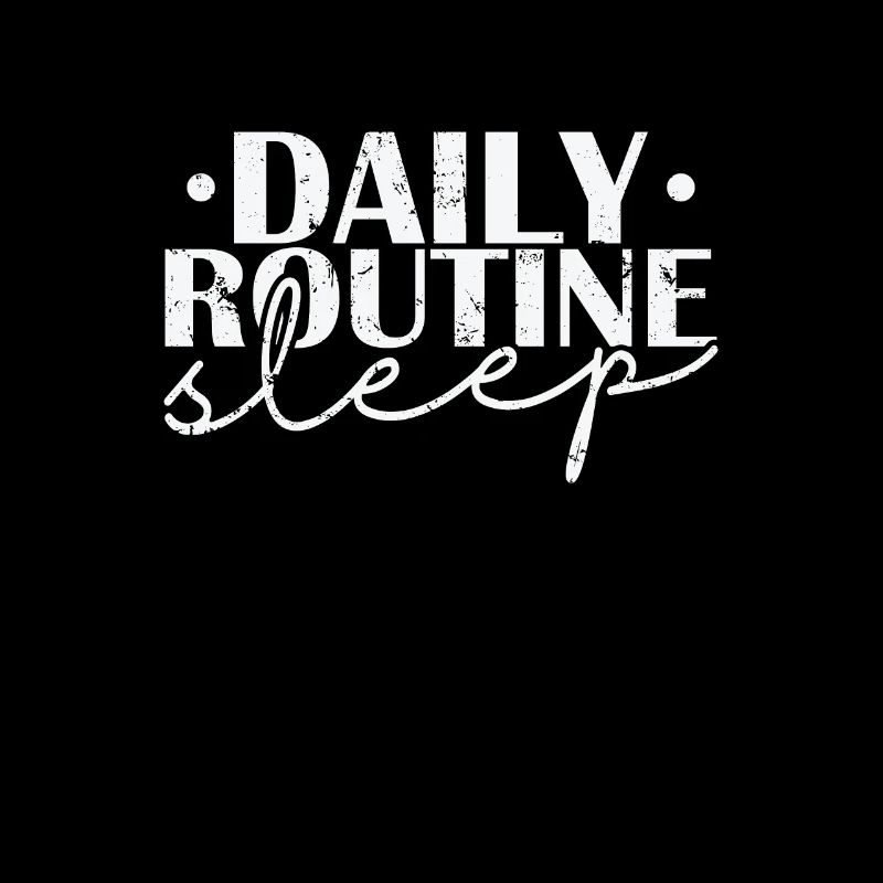 Daily Routine sleep Traum Müde