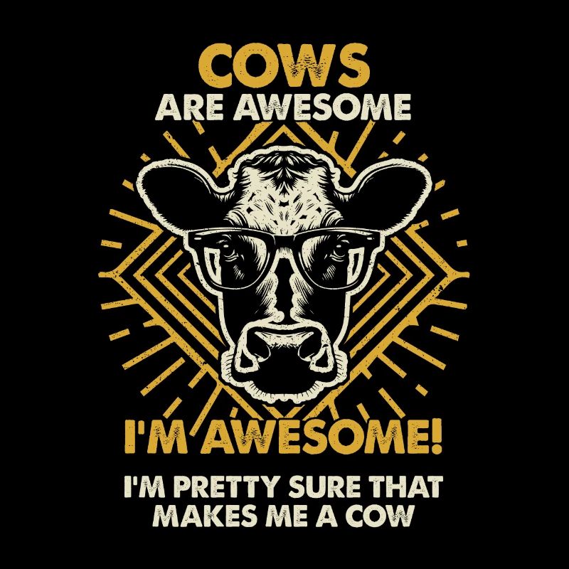 Cows Are Great - Mom Dad