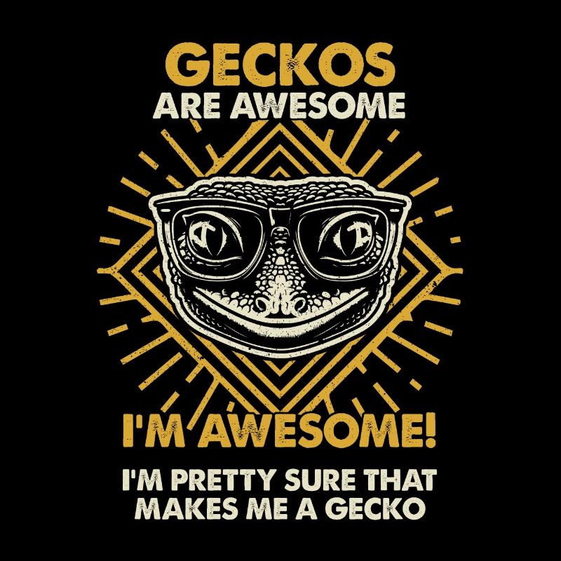 Geckos Are Great - Mama Dad
