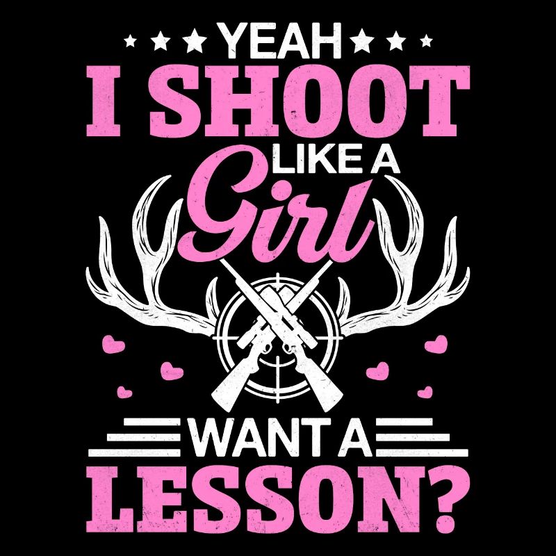 Ja, ich schieße wie ein Mädchen will eine Lektion lustig