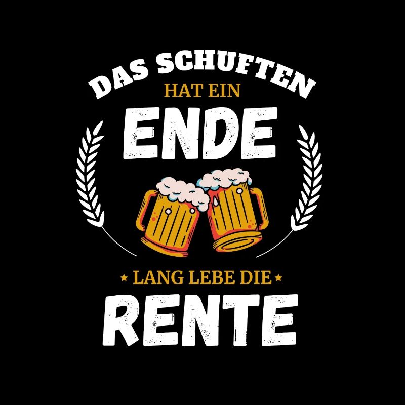 Das schuften hat ein Ende! Rente Bier Geschenk