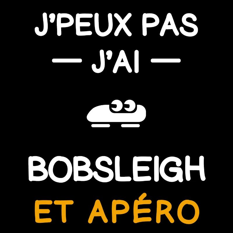 I can't I have bobschlitten aperitif bobsleigher