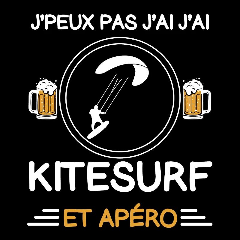 I can't I have Kitesurfing aperitif kitesurfer