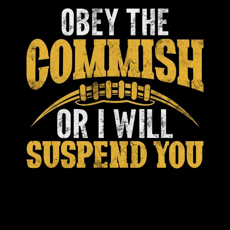 Gehorche dem Commish oder ich werde dich suspendieren FFL