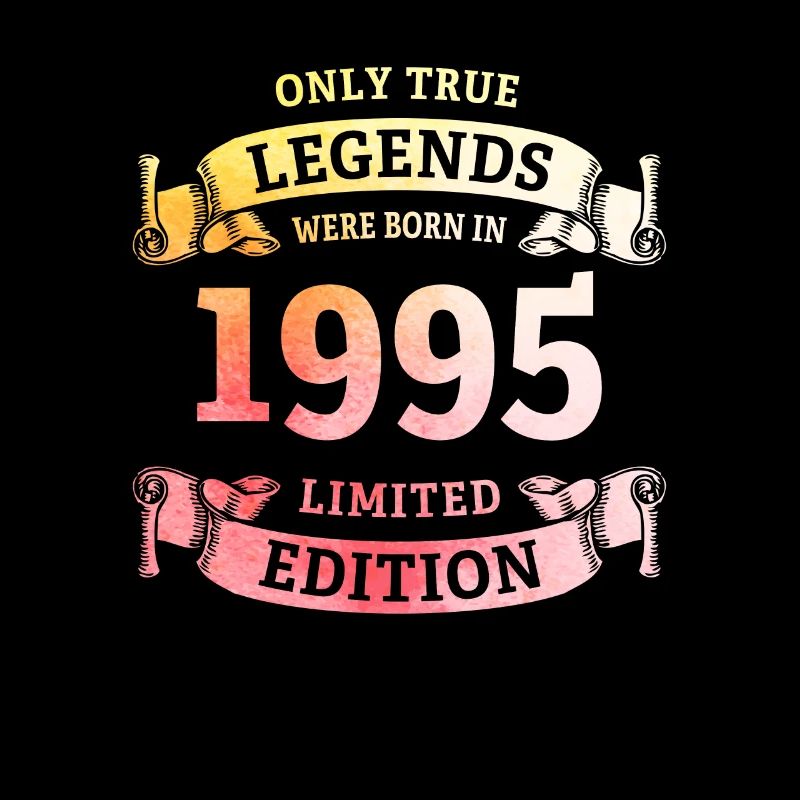 Echte Legenden wurden 1995 geboren 30. Geburtstag