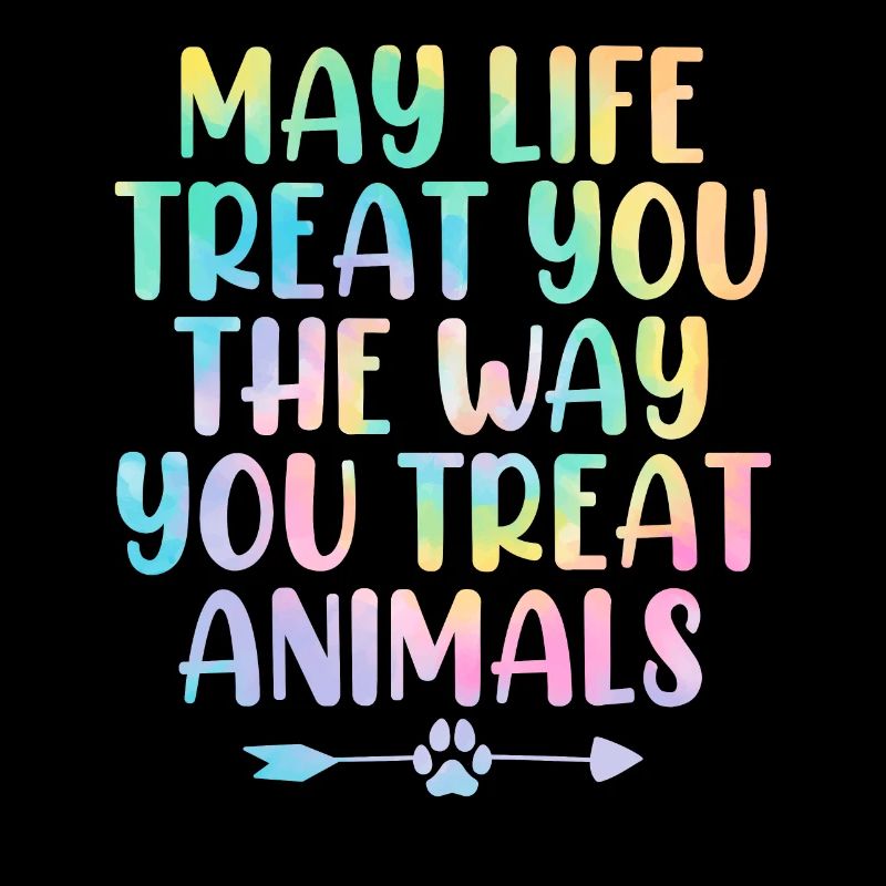 Que la vie vous traite comme vous traitez les animaux