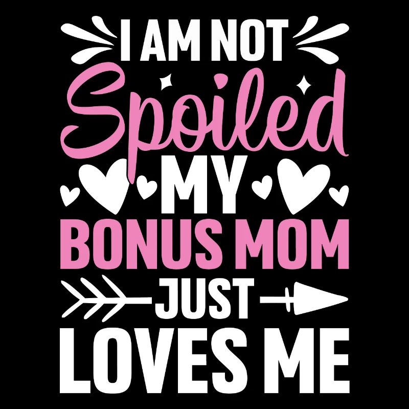 Je ne suis pas gâté mon bonus maman drôle belle-mère