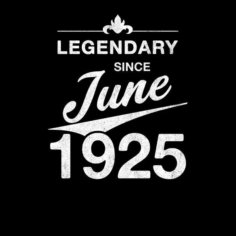 100th Birthday Legendary since June 1925