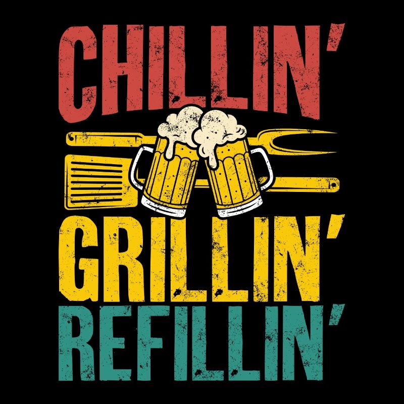 Grillin Chillin Refillin Retro Bier und BBQ