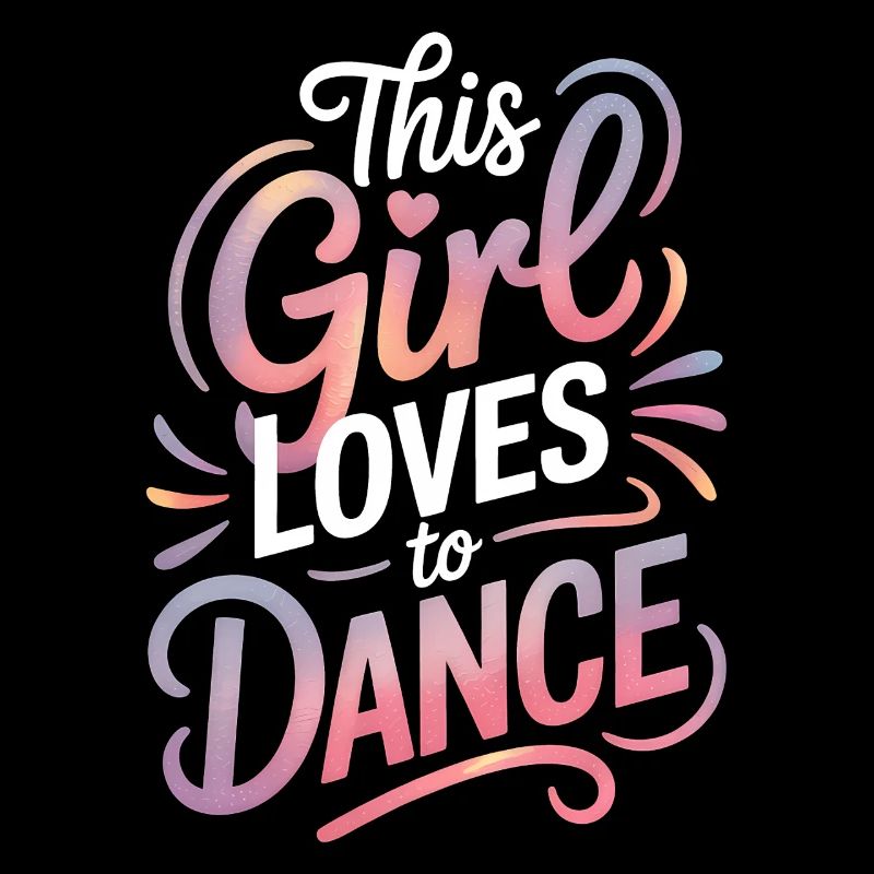 Dancing Saying Girl Dance Funny Dancing Gift