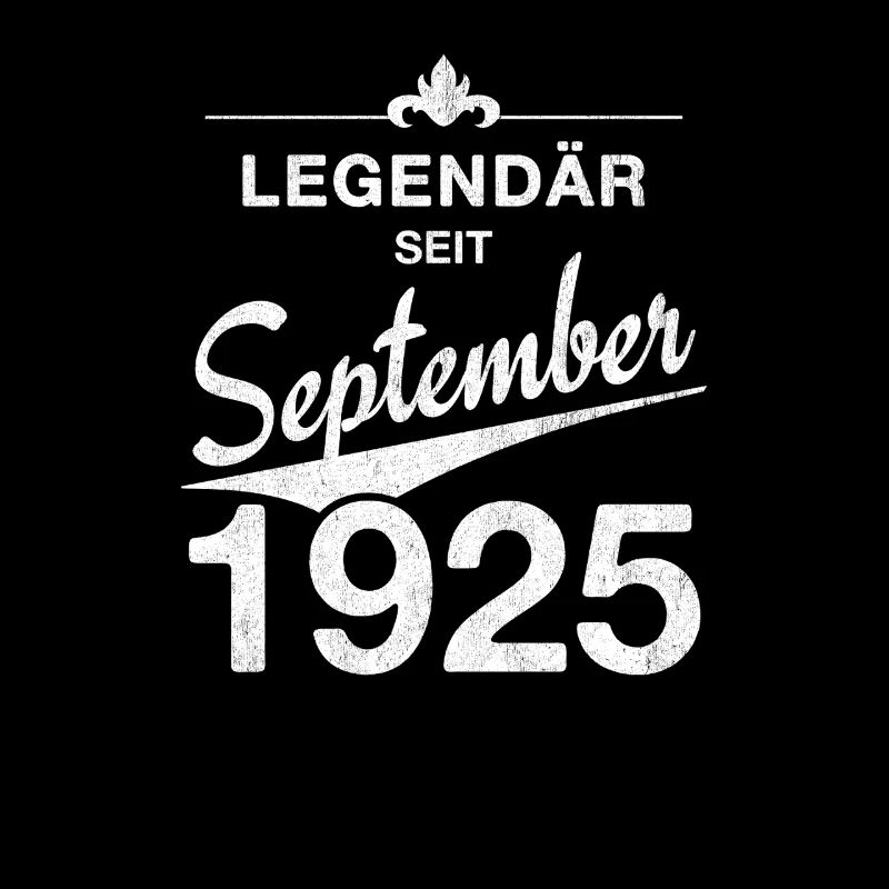 100th Birthday Legendary since September 1925