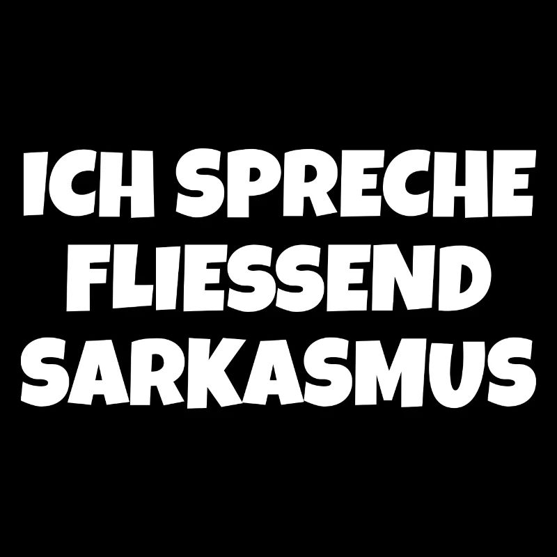 Sarkasmus Spruch