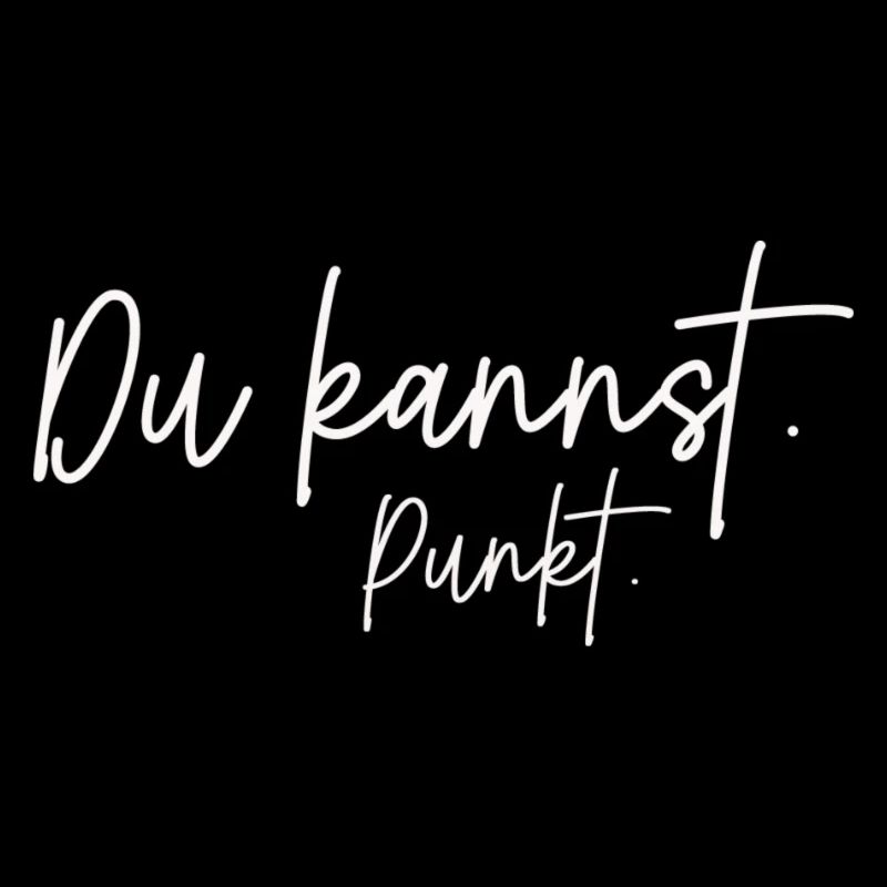 Humorvoller Spruch "Du kannst Punkt"