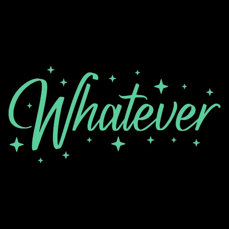 Whatever Sassy Quote