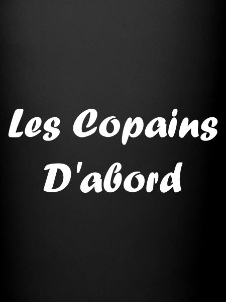 les copains d'abord