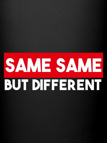 Same Same But Different