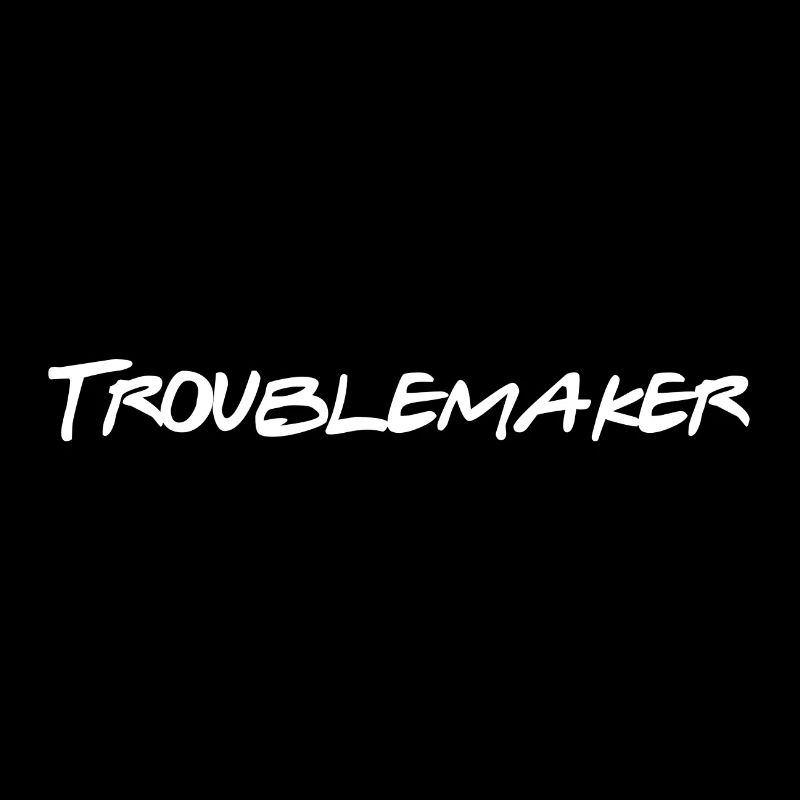 Troublemaker Rebel fauteur de troubles
