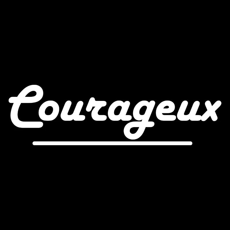 Courageux