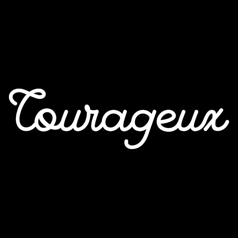 Courageux