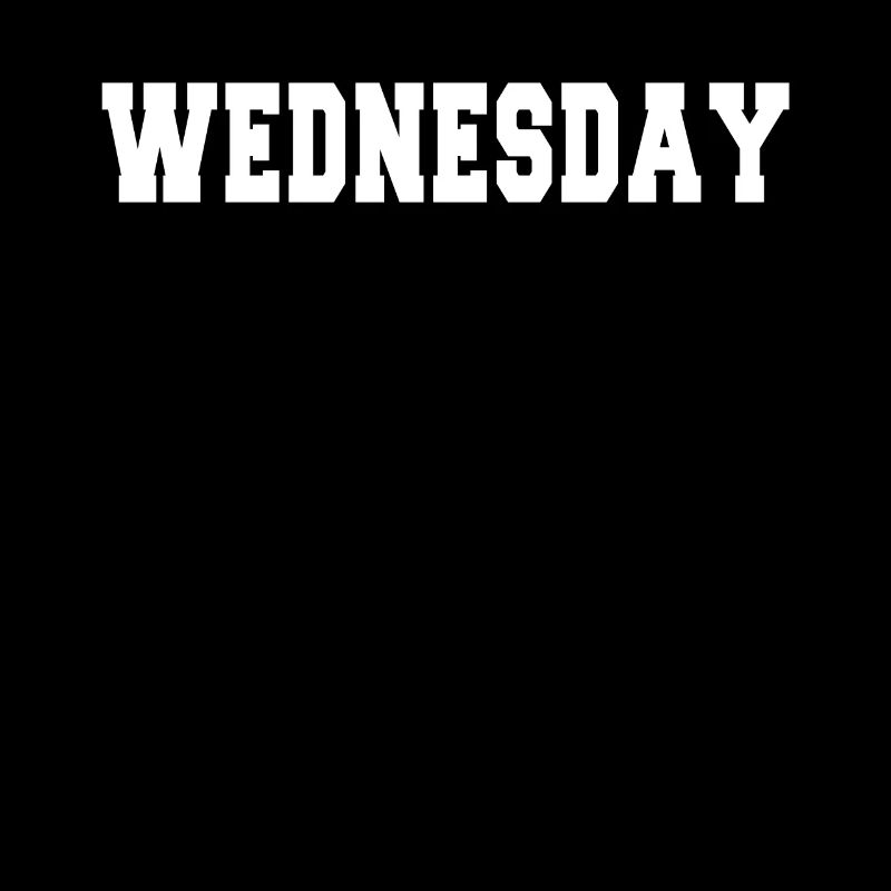 Weekday WEDNESDAY Wednesday gift idea saying