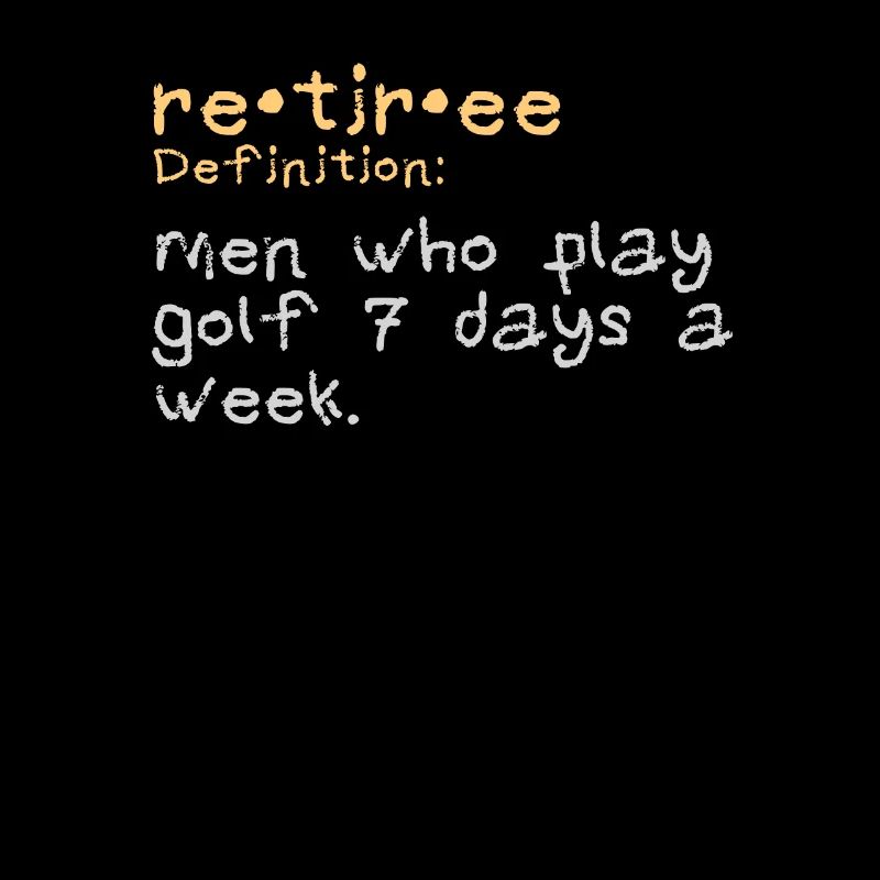 Rentner Definition Männer, die Golf spielen 7 Tage A